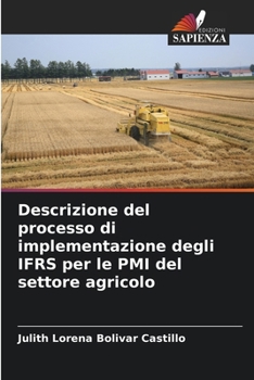 Paperback Descrizione del processo di implementazione degli IFRS per le PMI del settore agricolo [Italian] Book