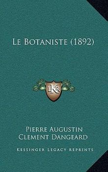 Paperback Le Botaniste (1892) [French] Book