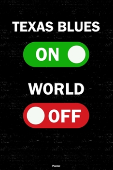 Texas Blues On World Off Planner: Texas Blues Unlock Music Calendar 2020 - 6 x 9 inch 120 pages gift