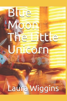 Paperback Blue Moon The Little Unicorn Book