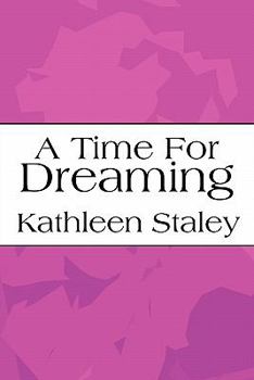 Paperback A Time for Dreaming Book