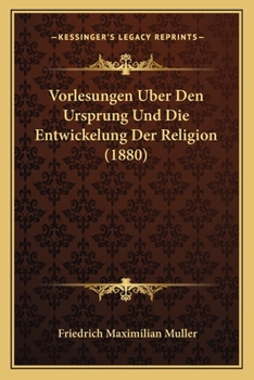 Paperback Vorlesungen Uber Den Ursprung Und Die Entwickelung Der Religion (1880) [German] Book