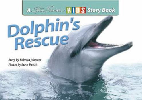 Dolphin's Rescue - Book  of the Steve Parish Kids Story Books