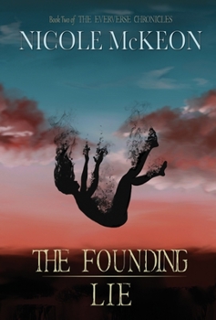 The Founding Lie (Ehe Eververse Chronicles book 2) - Book #2 of the Founding Trilogy