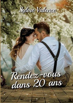 Paperback Rendez-vous dans 20 ans [French] Book