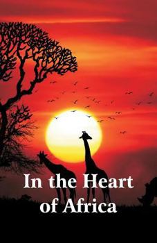 Paperback In the Heart of Africa Book