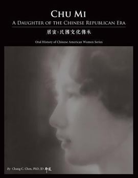 Chu Mi: A Daughter of the Chinese Republican Era