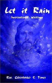 Paperback Let It Rain: Inspirational Writings Book