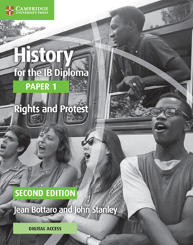 Paperback History for the IB Diploma Paper 1 Rights and Protest Rights and Protest with Digital Access (2 Years) Book