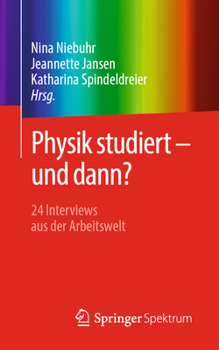 Paperback Physik Studiert - Und Dann?: 24 Interviews Aus Der Arbeitswelt [German] Book