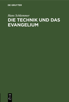 Hardcover Die Technik Und Das Evangelium [German] Book