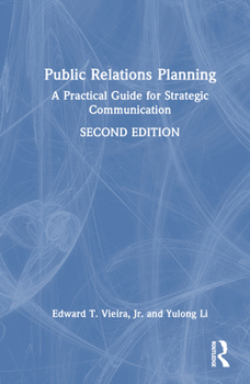 Hardcover Public Relations Planning: A Practical Guide for Strategic Communication Book