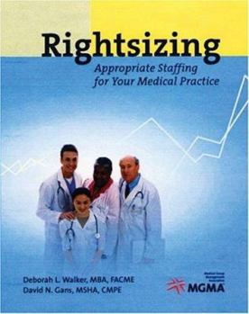 Paperback Rightsizing: Appropriate Staffing for Your Medical Practice Book