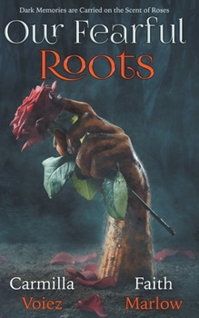 Paperback Our Fearful Roots Book