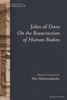 Hardcover John of Dara On The Resurrection of Human Bodies Book