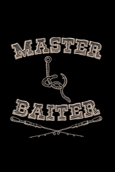 Paperback Master Baiter: 6x9 Fishing - blank with numbers paper - notebook - notes Book