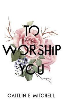 Paperback To Worship You Book