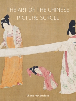 Hardcover The Art of the Chinese Picture-Scroll Book