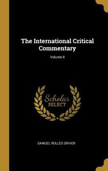 Hardcover The International Critical Commentary; Volume II Book