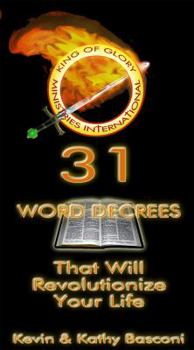 Paperback 31 Word Decrees That Will Revolutionize Your Life Book