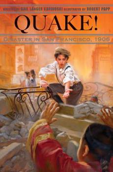 Hardcover Quake!: Disaster in San Francisco, 1906 Book