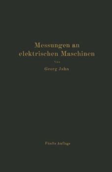 Paperback Messungen an Elektrischen Maschinen: Apparate, Instrumente, Methoden, Schaltungen [German] Book