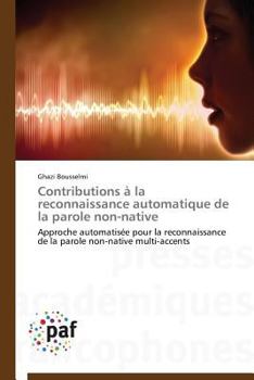 Paperback Contributions À La Reconnaissance Automatique de la Parole Non-Native [French] Book