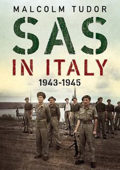 Hardcover SAS in Italy 1943-1945: Raiders in Enemy Territory Book