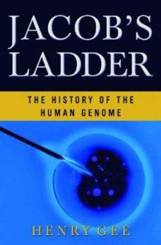Hardcover Jacob's Ladder: The History of the Human Genome Book
