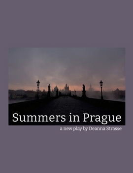 Paperback Summers in Prague: a new play Book