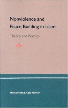 Paperback Nonviolence and Peace Building in Islam: Theory and Practice Book