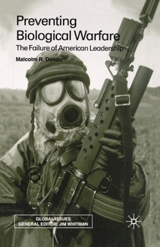 Paperback Preventing Biological Warfare: The Failure of American Leadership Book