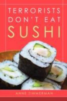 Paperback Terrorists Don't Eat Sushi Book