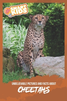 Paperback Unbelievable Pictures and Facts About Cheetahs Book