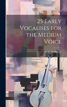 Hardcover 25 Early Vocalises for the Medium Voice Book