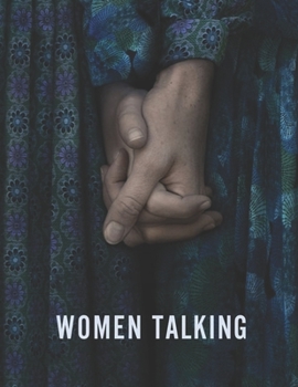 Women Talking: The Script