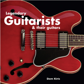 Paperback Legendary Guitarists & Their Guitars Book