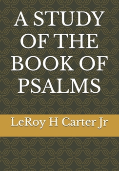 Paperback A Study of the Book of Psalms Book
