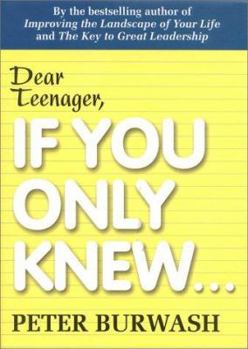 Hardcover Dear Teenager: If You Only Knew... Book