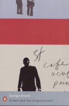 Orwell and the Dispossessed (Penguin Modern Classics)