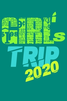 Paperback Girls Trip 2020 Notebook Book