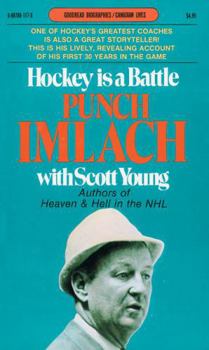 Paperback Hockey Is a Battle: Punch Imlach's Own Story Book