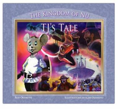 Hardcover The Kindgom of Nu - TJ's Tale Book
