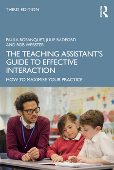Paperback The Teaching Assistant's Guide to Effective Interaction: How to Maximise Your Practice Book
