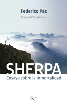 Paperback Sherpa: Ensayo Sobre La Inmortalidad [Spanish] Book