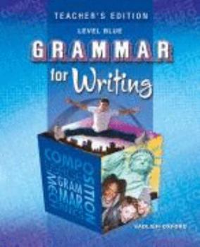 Paperback Grammar For Writing, Level Blue (Teacher's Edition) Book