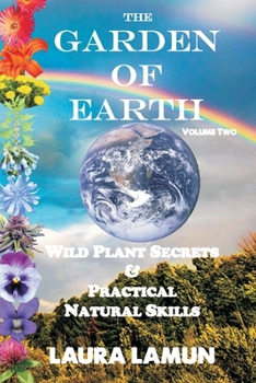 The Garden of Earth : Plant Heroes & Planetary Partners