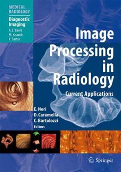 Hardcover Image Processing in Radiology: Current Applications Book