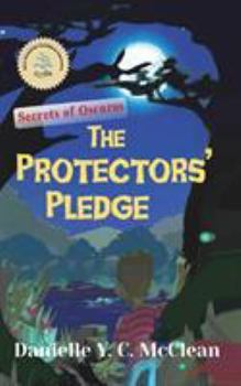 Paperback The Protectors' Pledge: Secrets of Oscuros Book