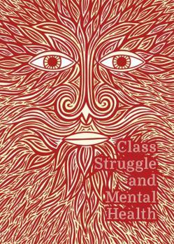 Paperback Class Struggle and Mental Health Book